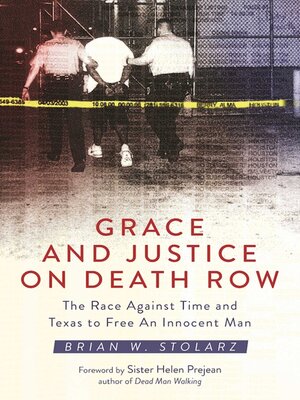 cover image of Grace and Justice on Death Row: the Race against Time and Texas to Free an Innocent Man
